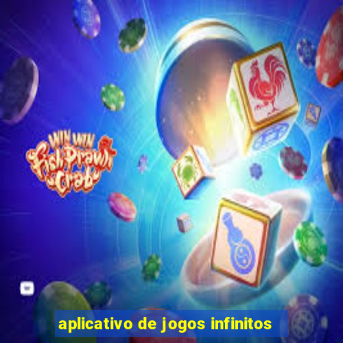 aplicativo de jogos infinitos